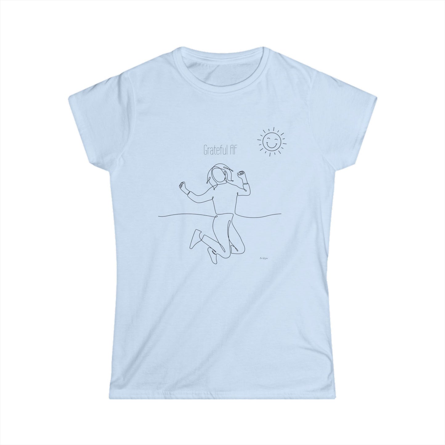 Grateful AF – Women’s Soft Tee