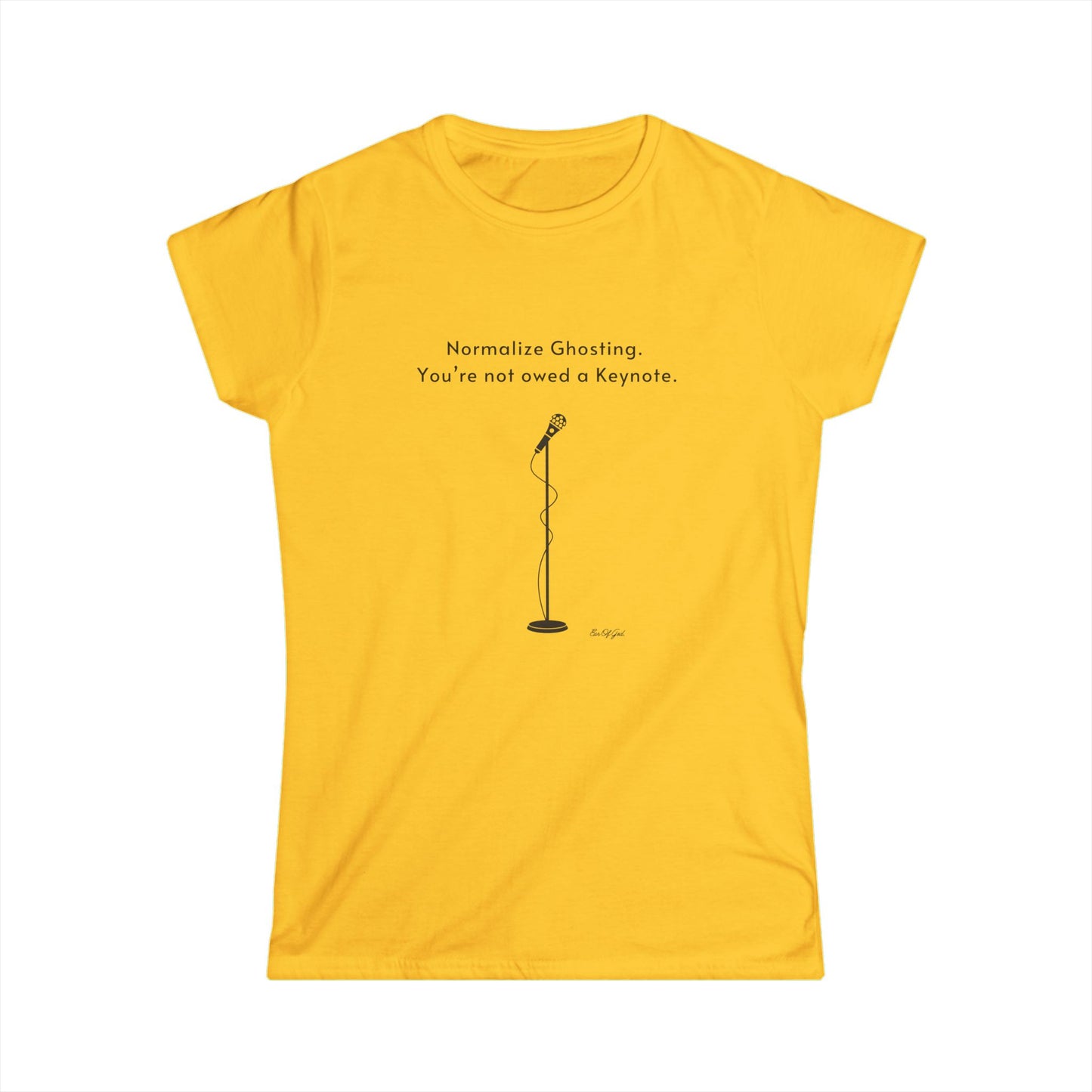 Normalize Ghosting Women's Softstyle Tee - Fun & Empowering Casual Shirt
