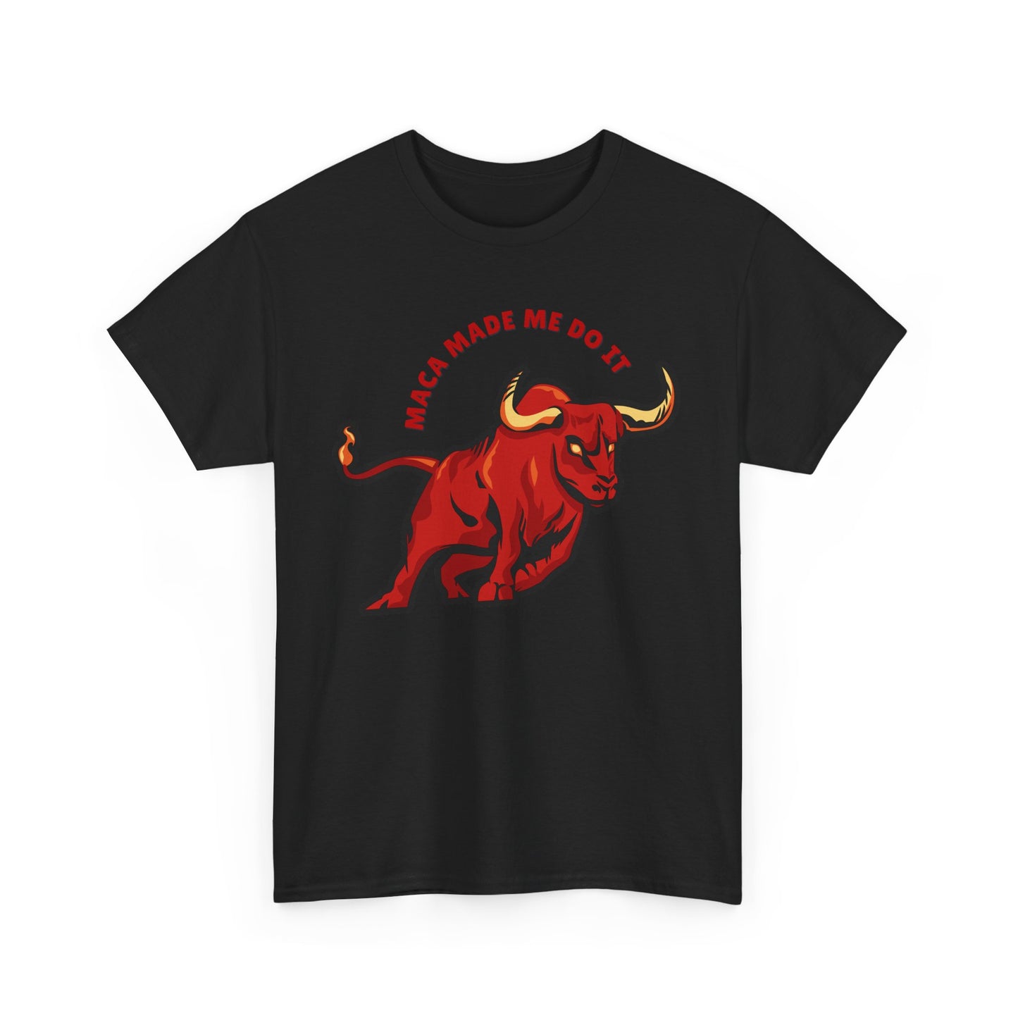 Maca Made Me Do It - Unisex T-shirt
