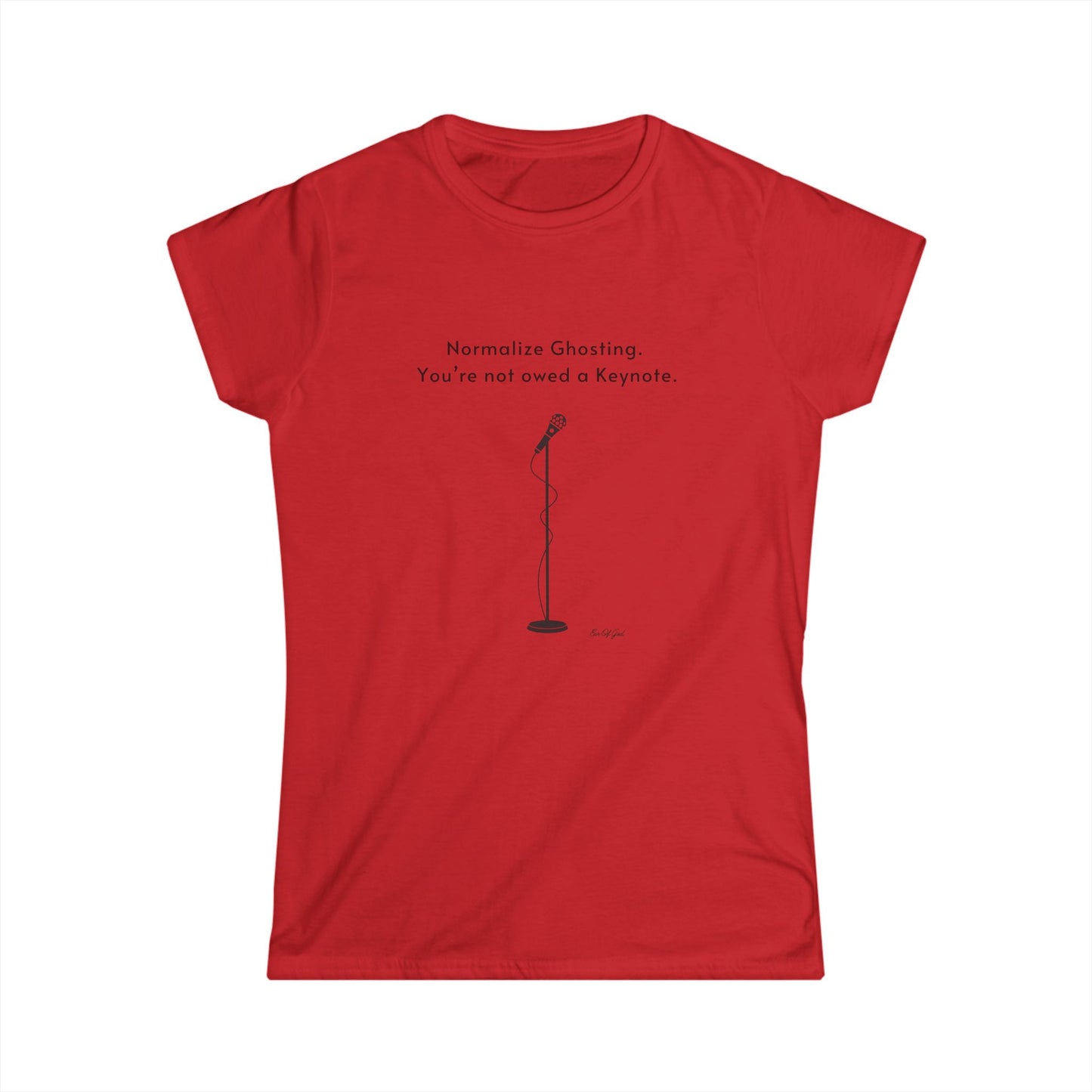 Normalize Ghosting Women's Softstyle Tee - Fun & Empowering Casual Shirt