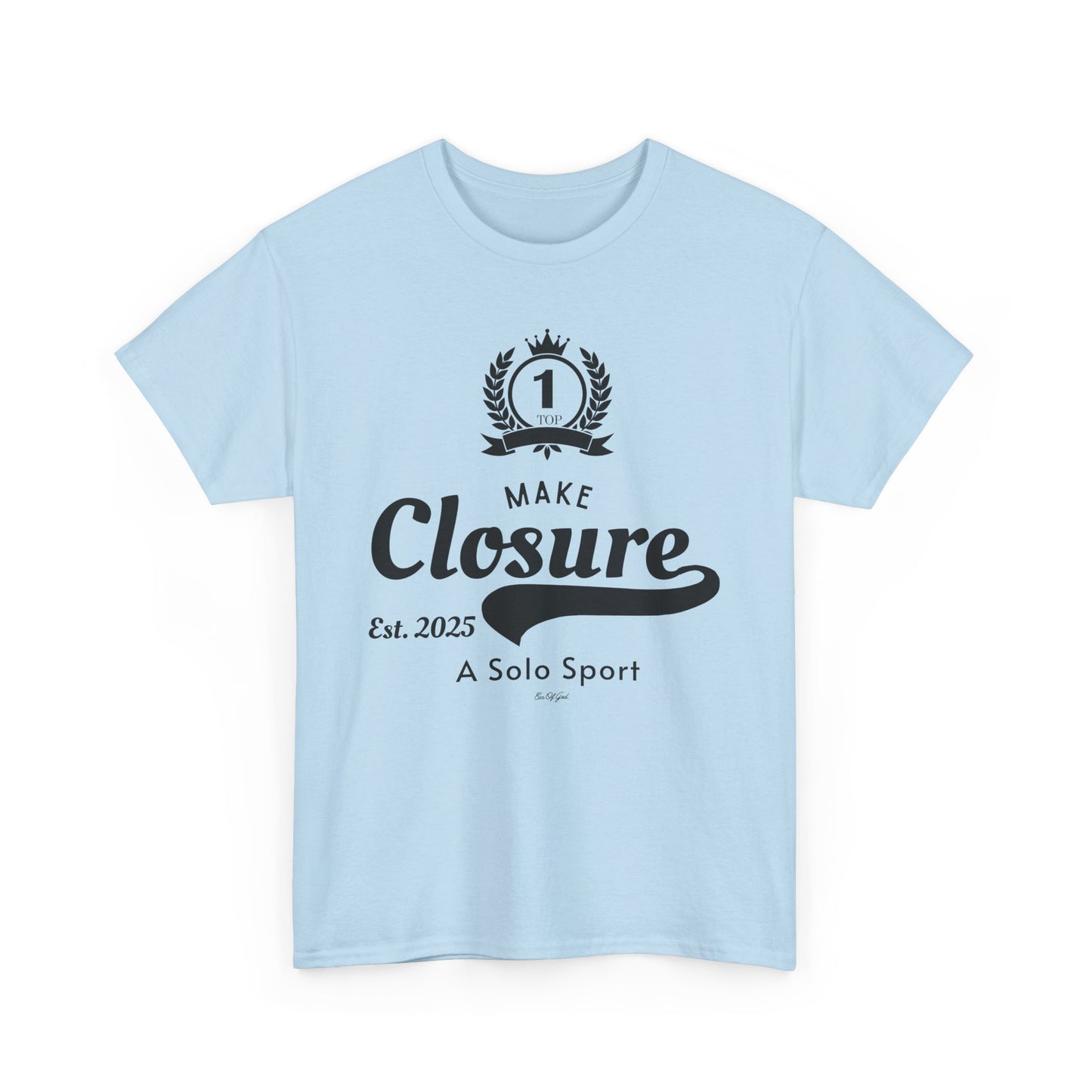 Make Closure A Solo Sport - Unisex T-shirt (Black)