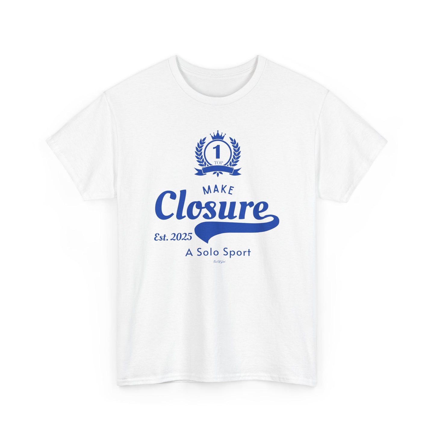 Make Closure A Solo Sport - Unisex T-shirt (Blue)