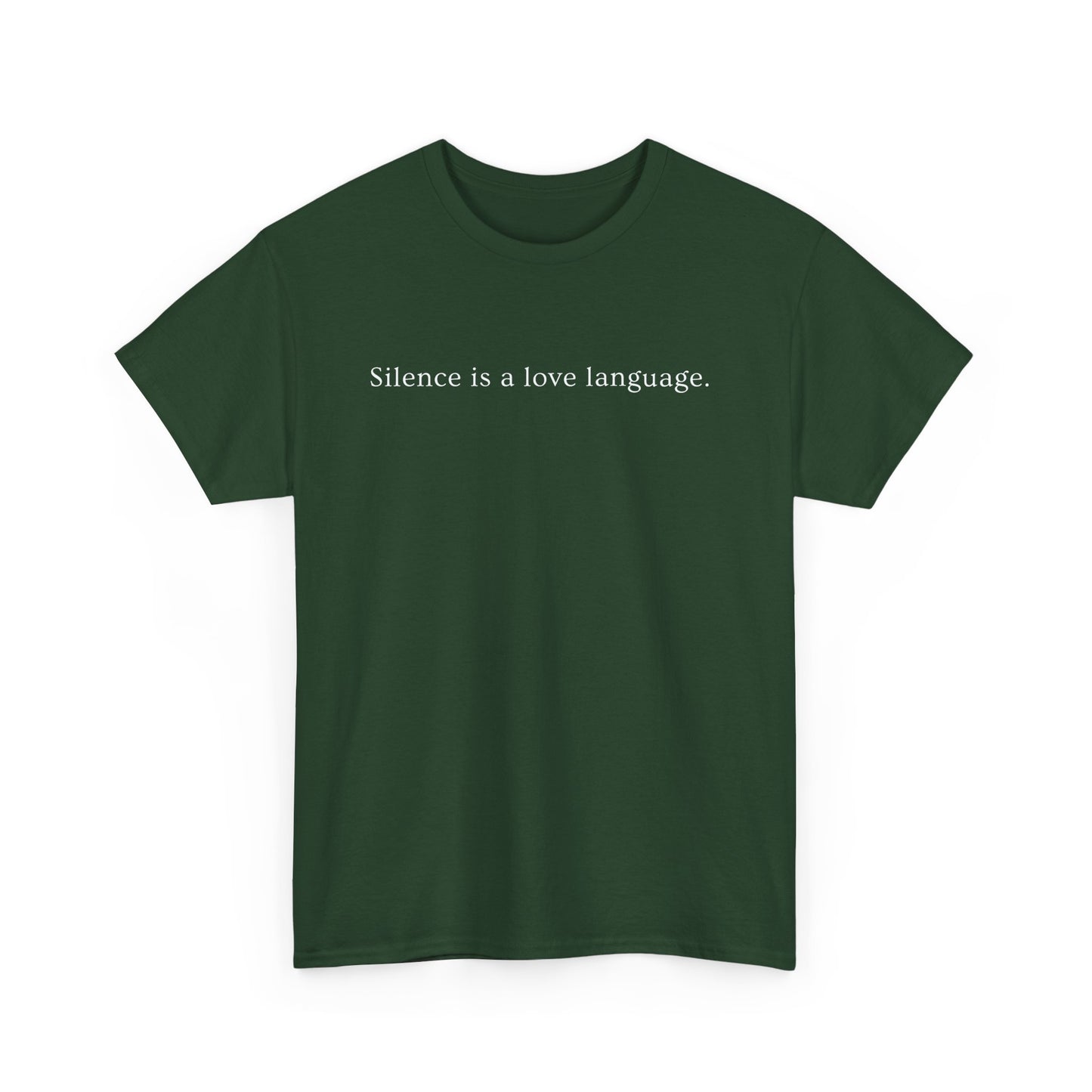 Silence is A Love Language - Unisex T-shirt
