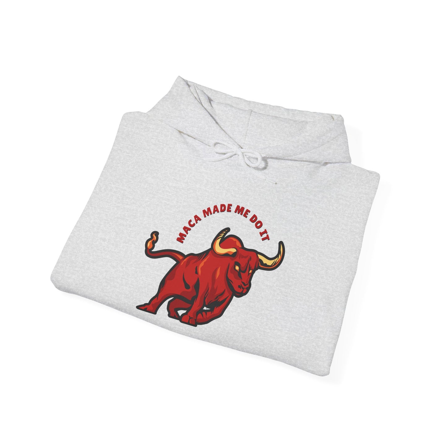 Maca Made me do it Hoodie