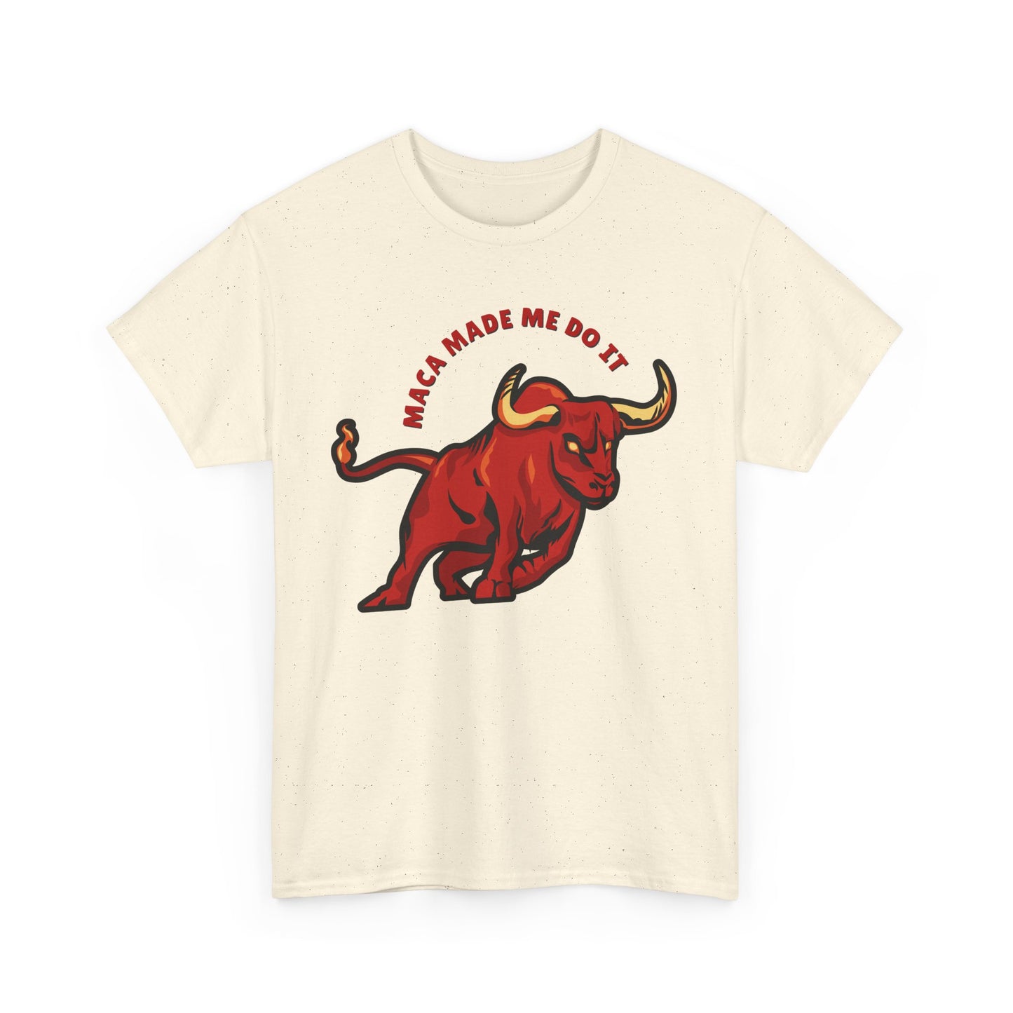 Maca Made Me Do It - Unisex T-shirt