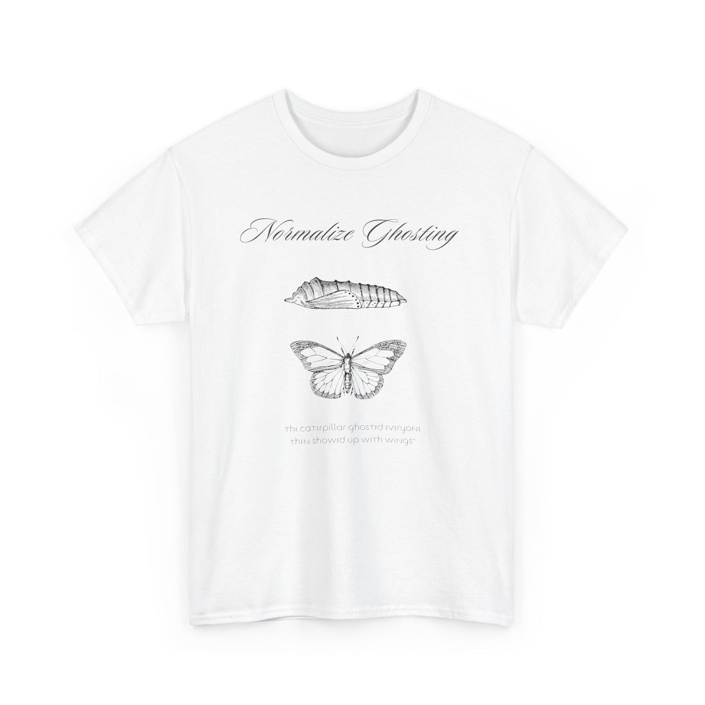 Normalize Ghosting Caterpillar - Unisex T-shirt