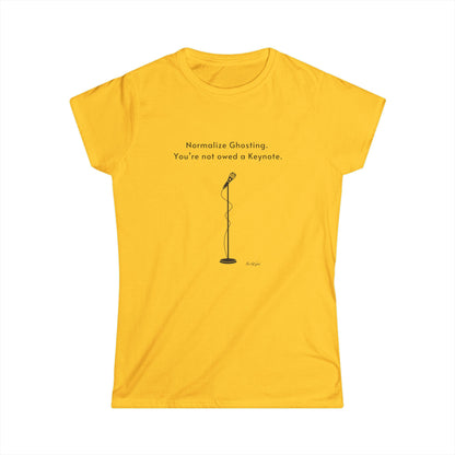 Normalize Ghosting Women's Softstyle Tee - Fun & Empowering Casual Shirt