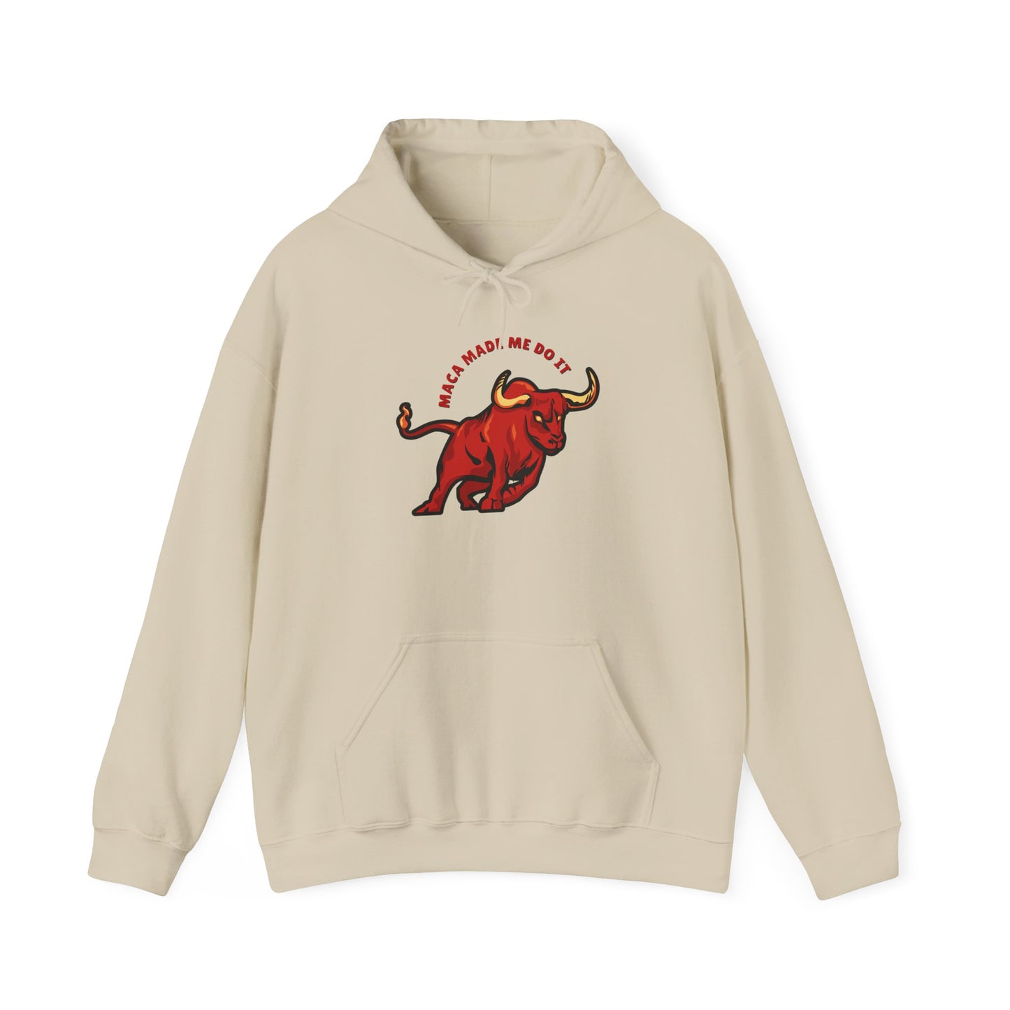 Maca Made me do it Hoodie