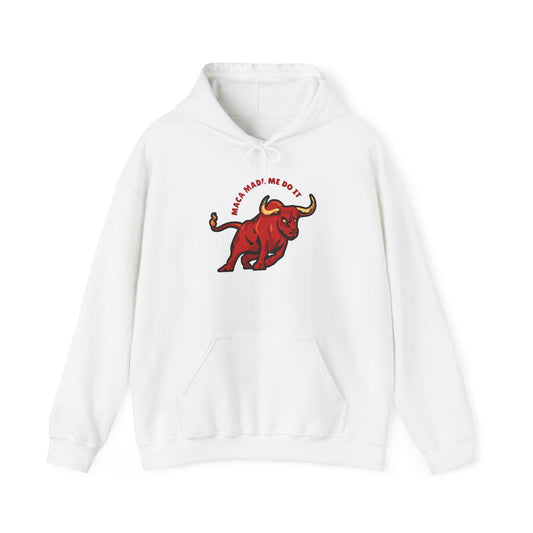 Maca Made me do it Hoodie