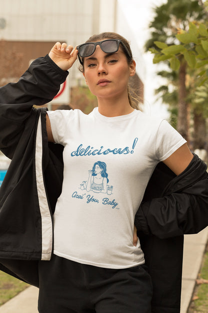 Delicious! Acai You Baby – Women’s Soft Tee