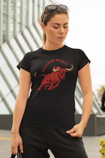 Maca Made Me Do It - Women Softstyle Tee
