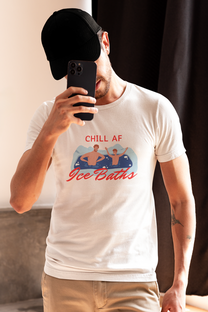 Chill AF Ice Bath - Chill Seeker - Unisex T-Shirt