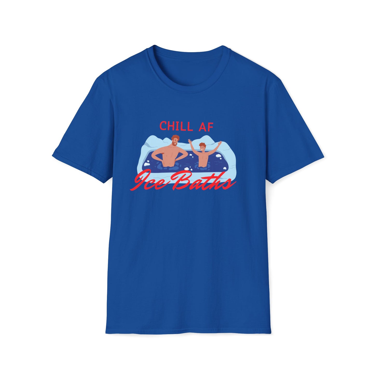 Chill AF Ice Bath - Chill Seeker - Unisex T-Shirt