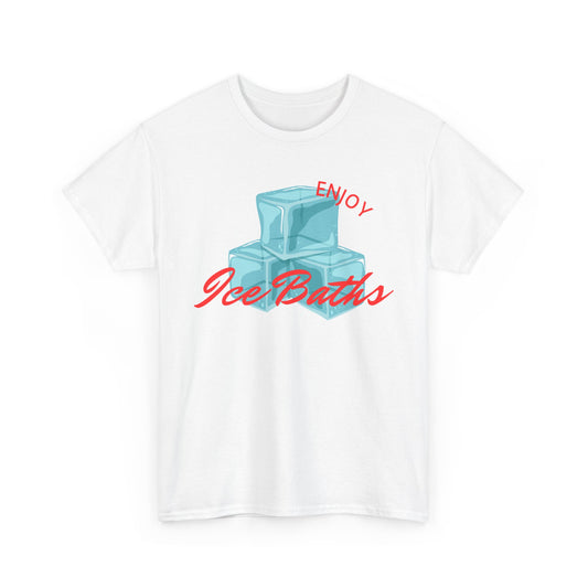 Enjoy Ice Baths - Unisex T-shirt